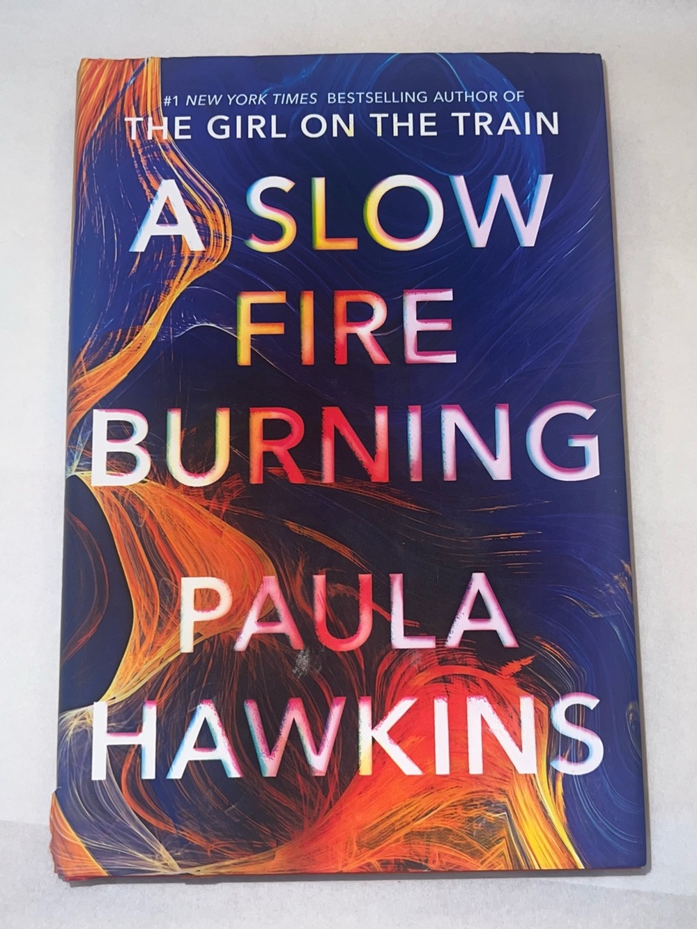 A Slow Fire Burning by Paula Hawkins, Hardcover Book